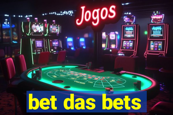 bet das bets